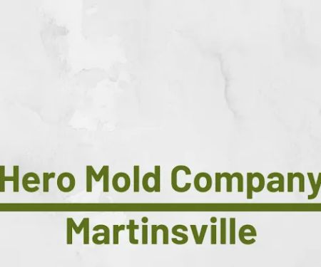 Hero Mold Company - Martinsville